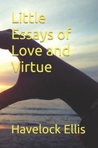 Little Essays of Love and Virtue