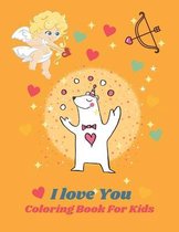 I love You Coloring Book For Kids