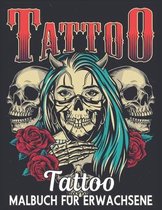 Tattoo Malbuch für Erwachsene