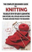 The Complete Beginners Guide to Knitting