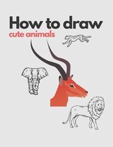 how to draw cute animals