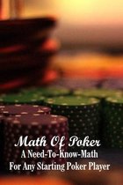 Math Of Poker: A Need-To-Know-Math For Any Starting Poker Player