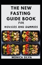 The New Fasting Guide Book For Novices and Dummies