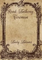 Reed Anthony, Cowman