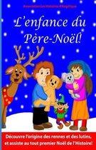 L'enfance du Pere-Noel!
