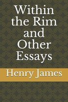 Within the Rim and Other Essays