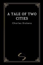 A Tale of Two Cities by Charles Dickens
