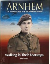 Walking in their footsteps - Market Garden | John O'Reilly