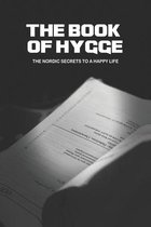 The Book of Hygge: The Nordic Secrets To A Happy Life