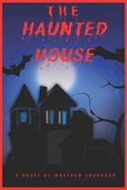 The Haunted House