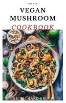 The New Vegan Mushroom Cookbook