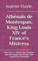 Athenais de Montespan, King Louis XIV of France's Mistress