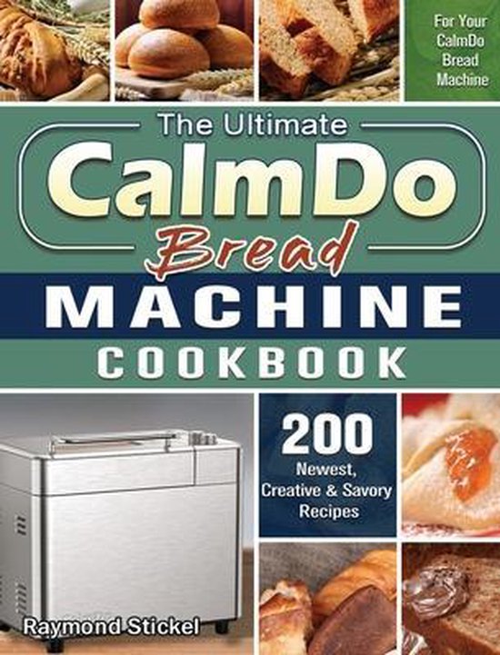 Foto: The ultimate calmdo bread machine cookbook