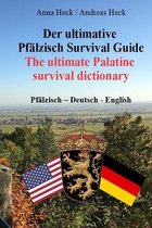 Der ultimative Pfalzisch Survival Guide