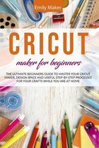 Cricut Maker for Beginners