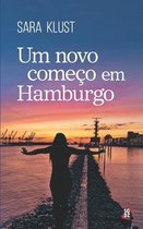 Um novo comeco em Hamburgo