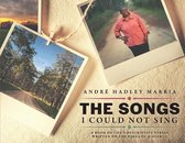 THE SONGS I COULD NOT SING