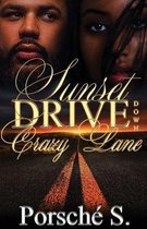 Sunset Drive Down Crazy Lane