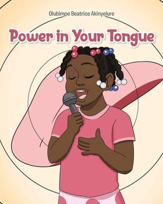 Power in Your Tongue, Olubimpe Beatrice Akinyelure 9781646708628