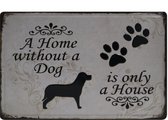 Wandbord – Hond - Dog - Huis  - Vintage - Retro -  Wanddecoratie – Reclame bord – Restaurant – Kroeg - Bar – Cafe - Horeca – Metal Sign – 20x30cm