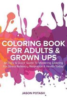 Coloring Book For Adults & Grown Ups