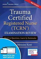 Trauma Certified Registered Nurse (TCRN) Examination Review Elist with App