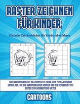 Einfache Zeichenbucher fur Kinder ab 6 Jahren (Raster zeichnen fur Kinder - Cartoons)