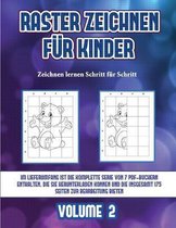 Zeichnen lernen Schritt fur Schritt (Raster zeichnen fur Kinder - Volume 2)