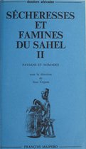Sécheresses et famines du Sahel (2)