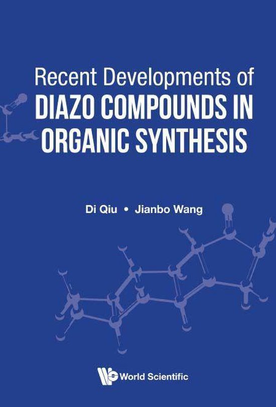 Recent Developments Of Diazo Compounds In Organic Synthesis - cover