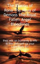 The Illusion of Rona The Maya of Demons The Royal Fallen Angel Bloodlines