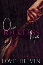 Muted Hopelessness- Our Reckless Hope