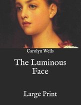 The Luminous Face