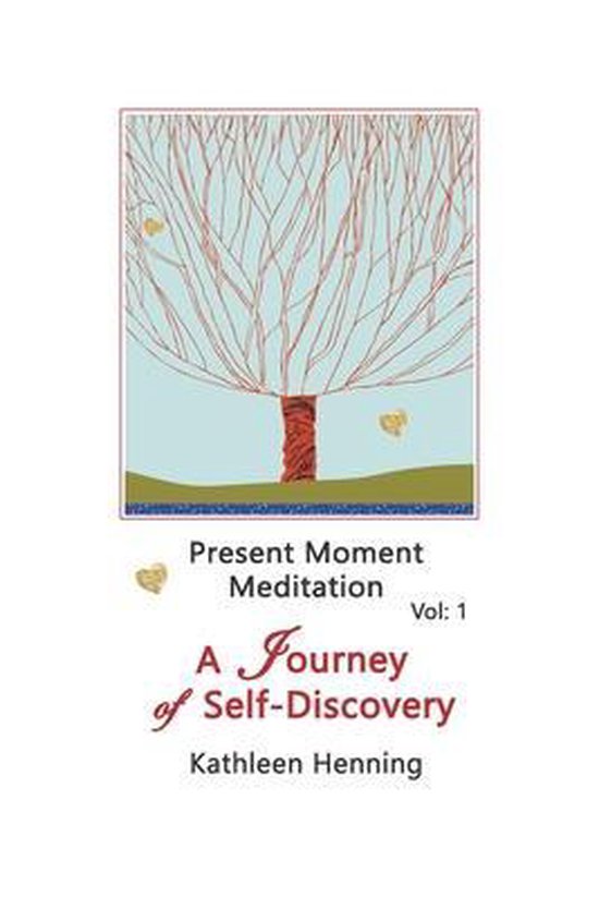 Present Moment Meditation - A Journey of Self-Discovery - cover