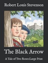 The Black Arrow: A Tale of Two Roses