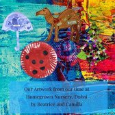 Our Artwork for our time at Homegrown Nursery, Dubai