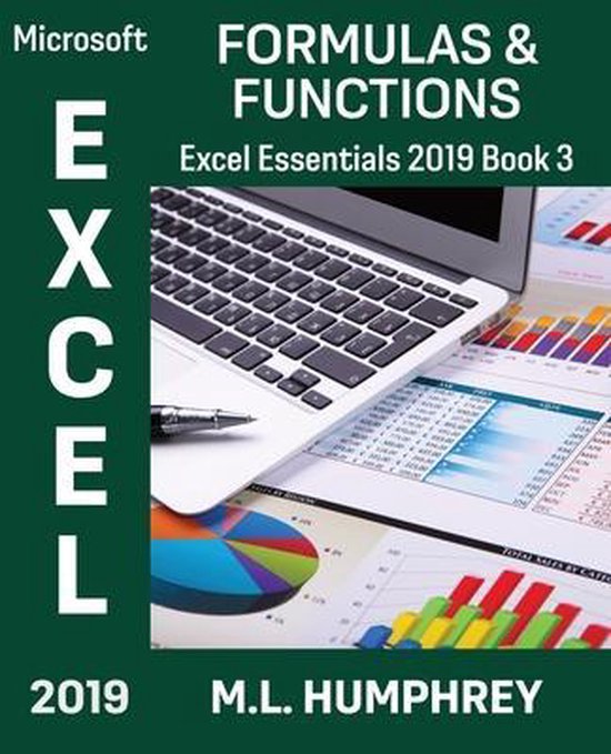 Excel Essentials 2019- Excel 2019 Formulas & Functions
