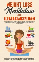 Weight Loss Meditation and Healthy habits