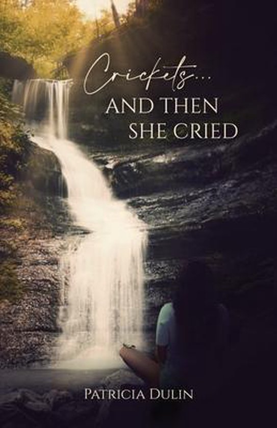Crickets...And Then She Cried - cover