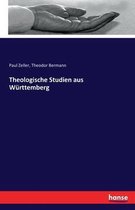 THEOLOGISCHE STUDIEN AUS W RTTEMBERG