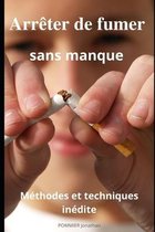 Arreter de fumer sans manque