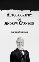 Autobiography of Andrew Carnegie