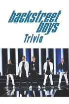 Backstreet Boys Trivia