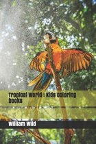 Tropical World
