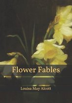 Flower Fables