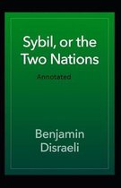 Sybil or The Two Nations Annotated