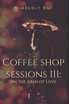 Coffee Shop Sessions III