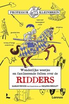 Professor Kleinbrein - Wonderlijke weetjes en fascinerende feiten over de ridders