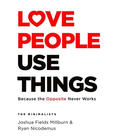 Love People, Use Things - cover