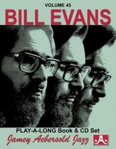 Volume 45: Bill Evans (with Free Audio CD)